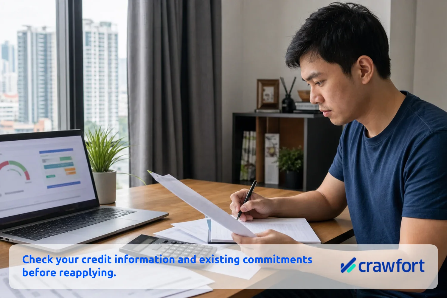Check your credit information and existing commitments before reapplying. Borrower reviewing a credit report and household finances before applying for another loan
